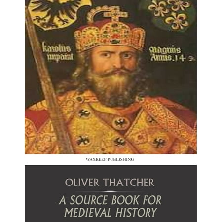 A Source Book for Medieval History - eBook