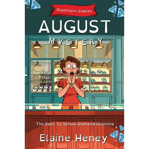 Blackthorn Stables The Back To School Diamond Dilemma Blackthorn Stables August Mystery - Dyslexia Friendly, Book 6, (Paperback)