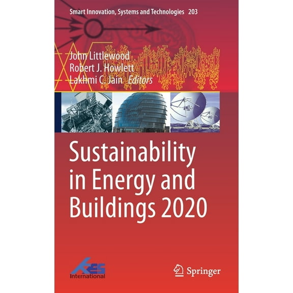 Smart Innovation, Systems and Technologi Sustainability in Energy and Buildings 2020, Book 203, (Hardcover)