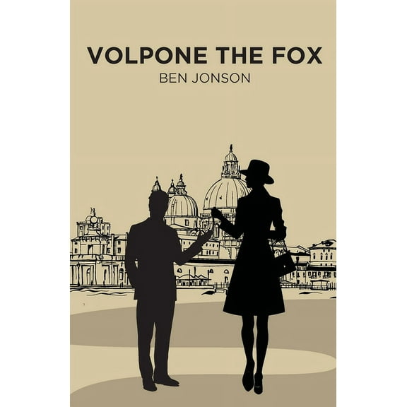 Volpone the Fox, (Paperback)