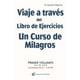 thumbnail image 1 of Viaje a través del Libro de ejercicios de Un curso de milagros. Lecciones de la 1 a la 60. Vol.I El grano de mostaza 9788412175950, 1 of 2