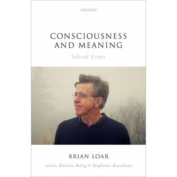 Consciousness and Meaning: Selected Essays, (Hardcover)