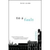 To a Fault, (Paperback)