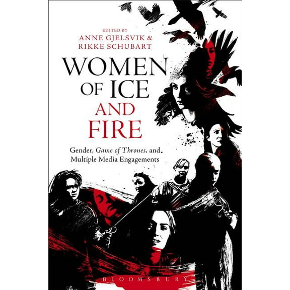 Women of Ice and Fire: Gender, Game of Thrones and Multiple Media Engagements, (Paperback)