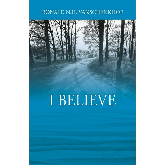 I Believe, (Paperback)