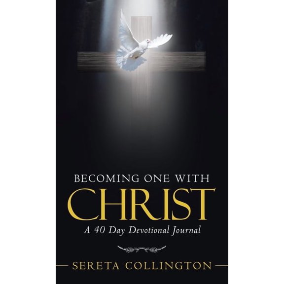 Becoming One with Christ: A 40 Day Devotional Journal (Hardcover)