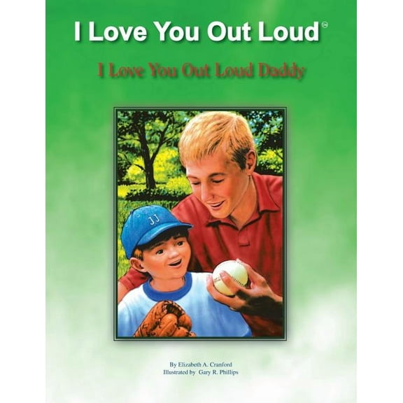 I Love You Out Loud Daddy