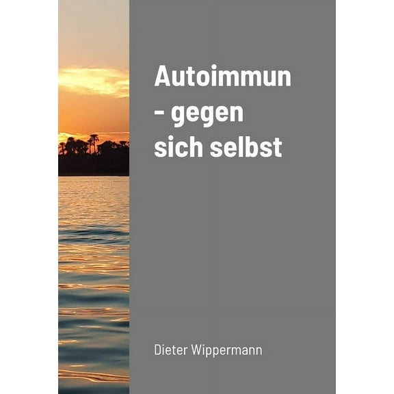 Autoimmun - gegen sich selbst, (Paperback)