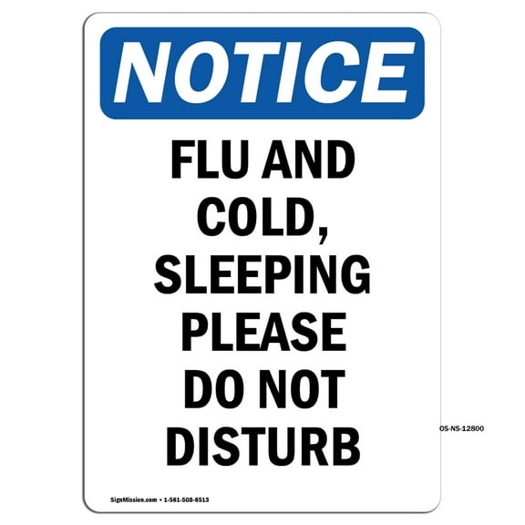 SignMission OS-NS-RD-1824-V-12800 OSHA Notice Sign - Flu & Cold, Sleeping Please