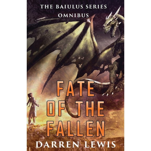 Fate of the Fallen: The Baiulus Series Omnibus