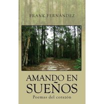 Amando en sueños (Spanish Edition)