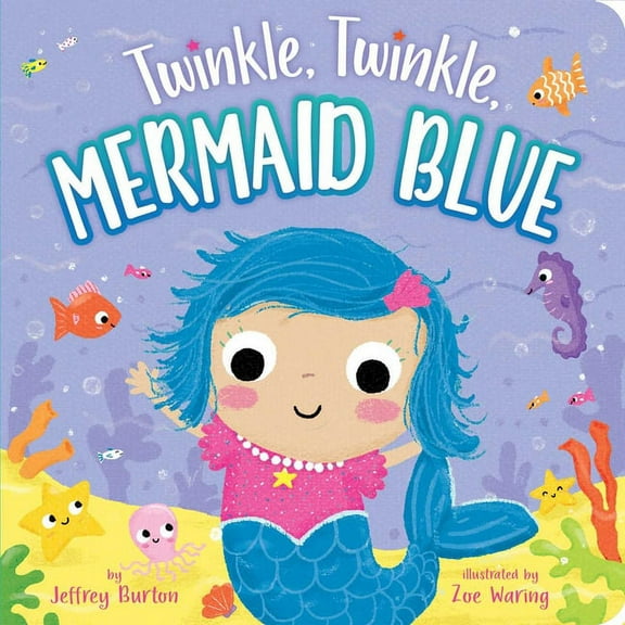 Twinkle, Twinkle Twinkle, Twinkle, Mermaid Blue, (Board Book)