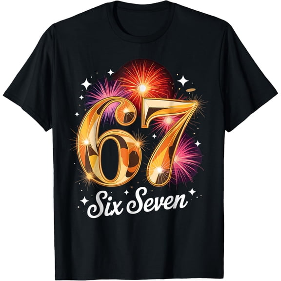 67 Happy New Year Funny Fireworks 2026 Men Women Adult T-Shirt