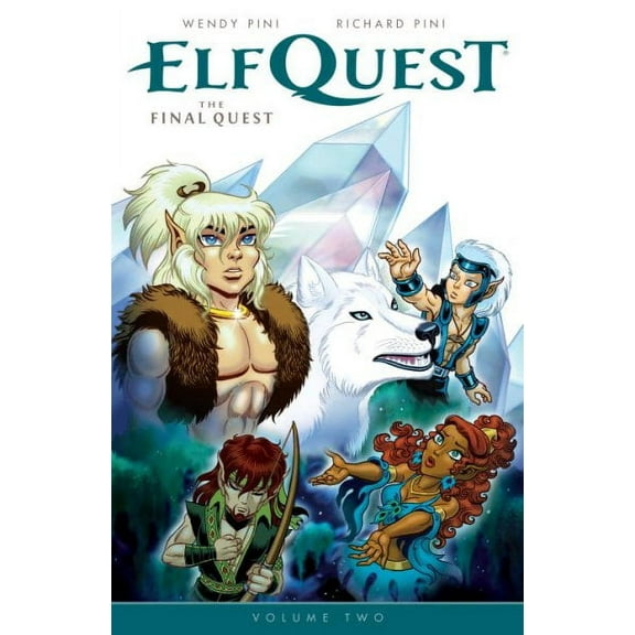 Elf Quest: Elfquest: The Final Quest Volume 2 (Paperback)