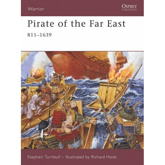Warrior: Pirate of the Far East : 811-1639 (Paperback)