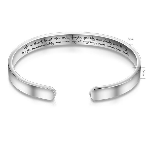 Mantra Quote - Life is Short Break the Rules, Forgive Quickly, Kiss Slowly, Love Truly, Laugh uncontrollably and never regret anything that made you smile Quote Bracelet Cuff Steel Color