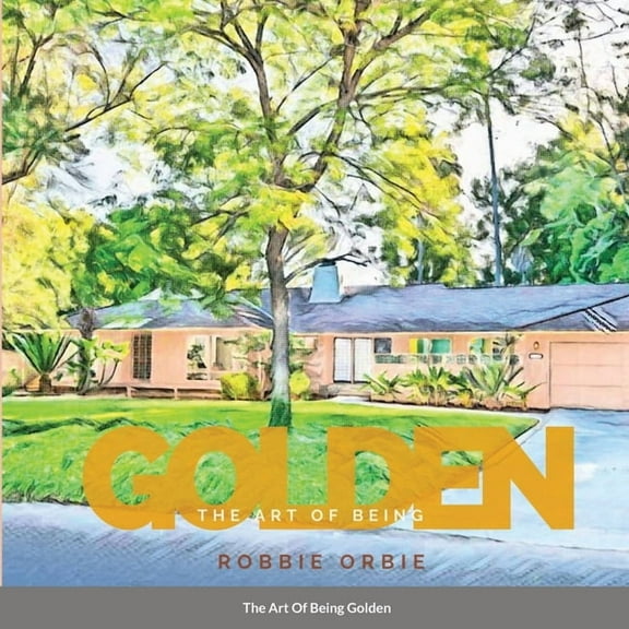 The Art of Being Golden (Paperback)