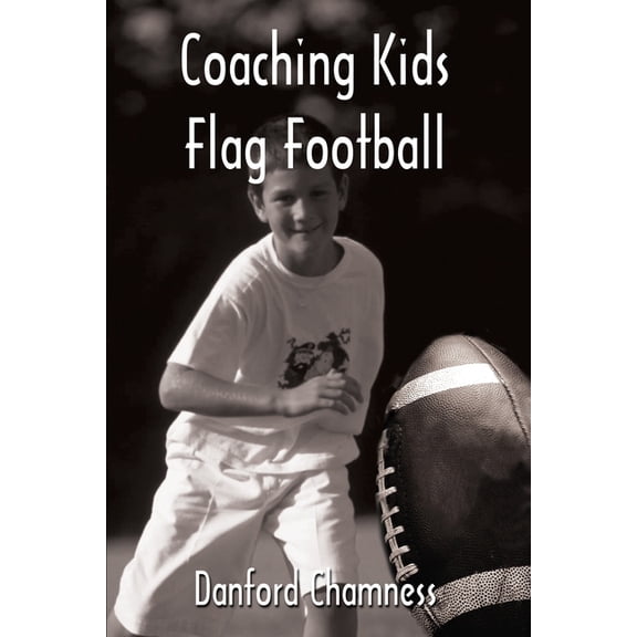 Coaching Kids Flag Football, (Paperback)