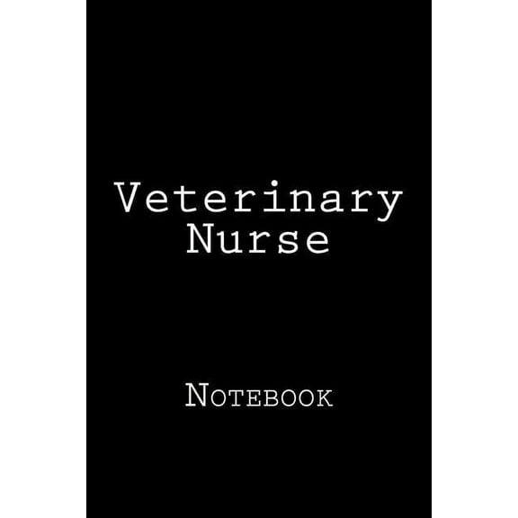 Veterinary Nurse: Notebook (Paperback)