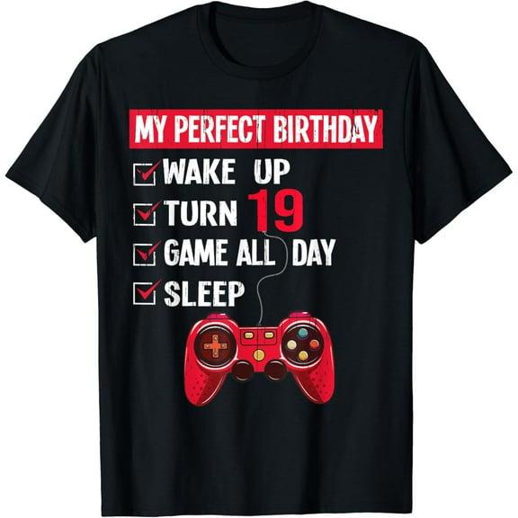 19 Years Old Gamer 19th Birthday Boy My Perfect Party Gift T-Shirt mens t shirt，black，women，funny，misfits，men，journey