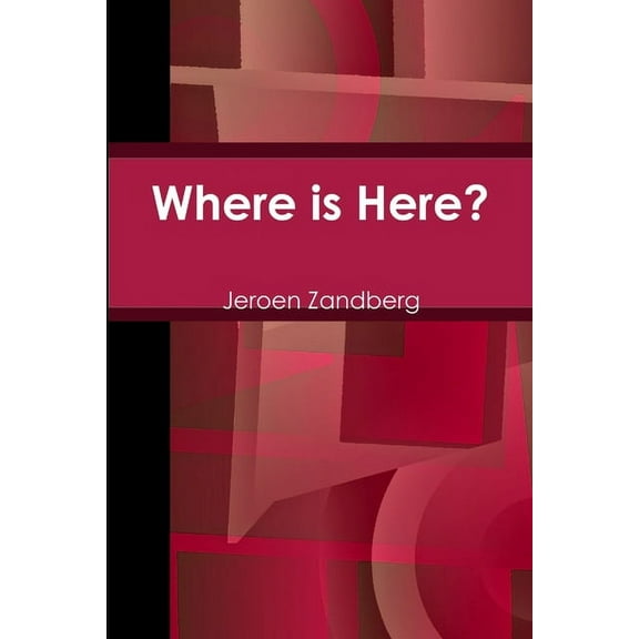 Where is Here?, (Paperback)
