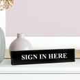 thumbnail image 2 of Sign In Here 2" x 8" Black Acrylic - Office Desk Accessories D?cor, 2 of 2