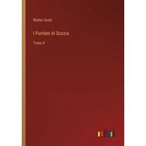 I Puritani di Scozia : Tomo II (Paperback)