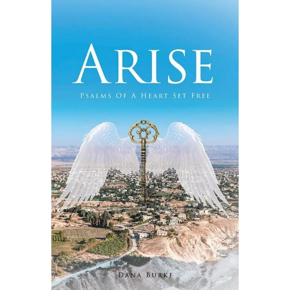 Arise: Psalms of a Heart Set Free (Paperback)