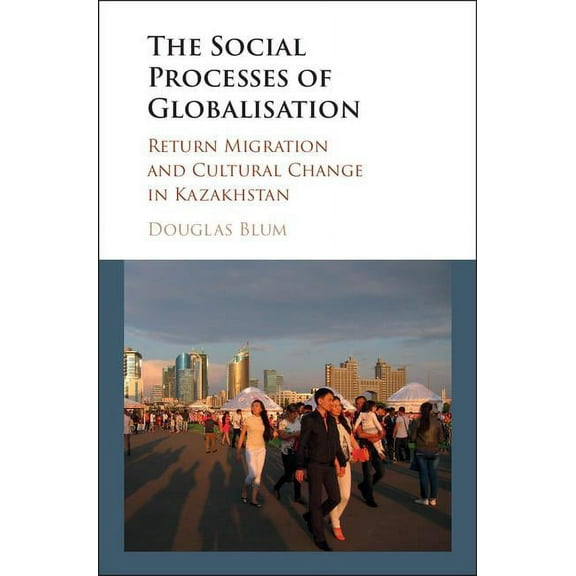 The Social Process of Globalization, (Hardcover)