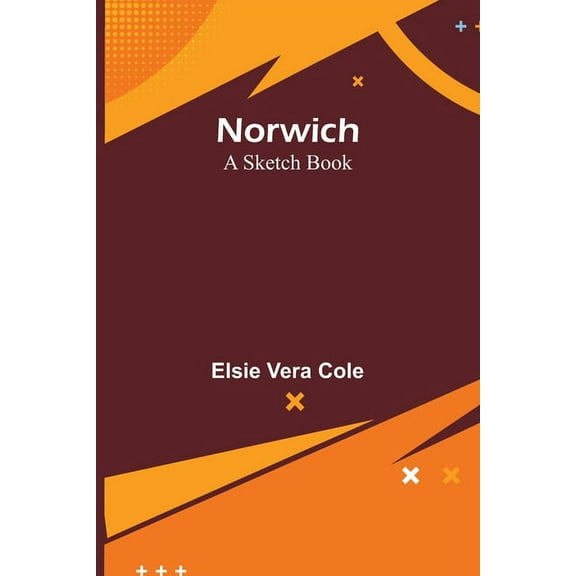 Norwich : A Sketch Book (Paperback)