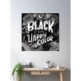 thumbnail image 2 of Black Is My Happy Color Poster Wall Art, Modern Wall Decor For Living Room Bedroom, 30x30 UNFRAMED, 2 of 3
