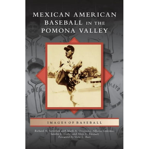 Mexican American Baseball in the Pomona Valley (Hardcover)