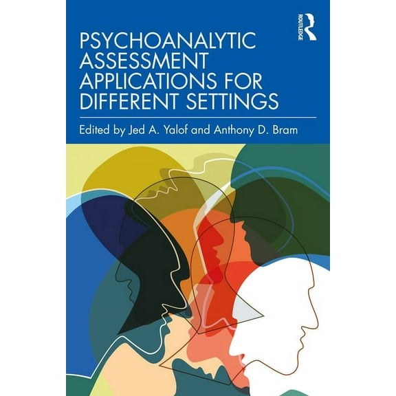 Psychoanalytic Assessment Applications for Different Settings, (Paperback)