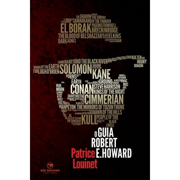 O Guia Robert E. Howard (Paperback)