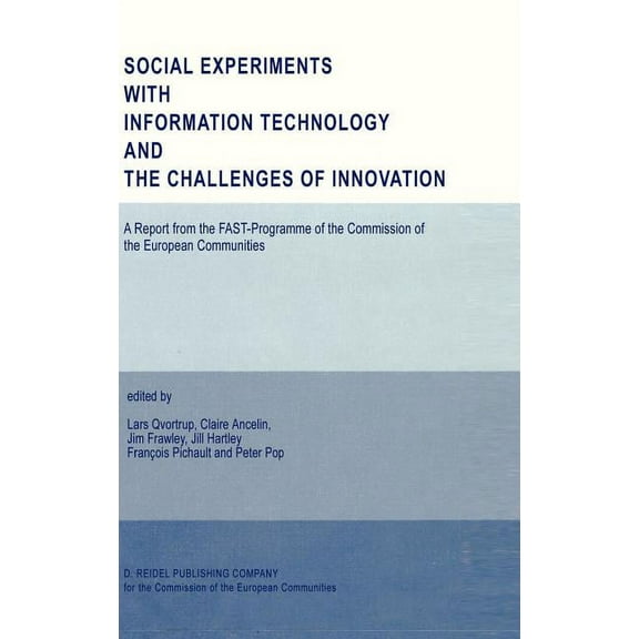 Social Experiments with Information Technology and the Challenges of Innovation, (Hardcover)
