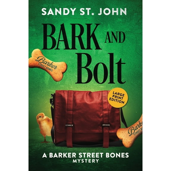 Barker Street Bones Mysteries Bark and Bolt, Book 3, (Paperback)