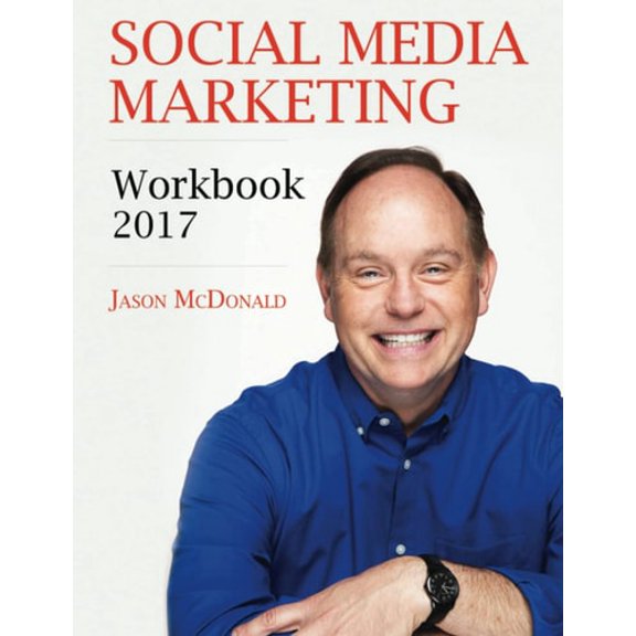 Pre-Owned Social Media Marketing Workbook: How to Use Social Media for Business