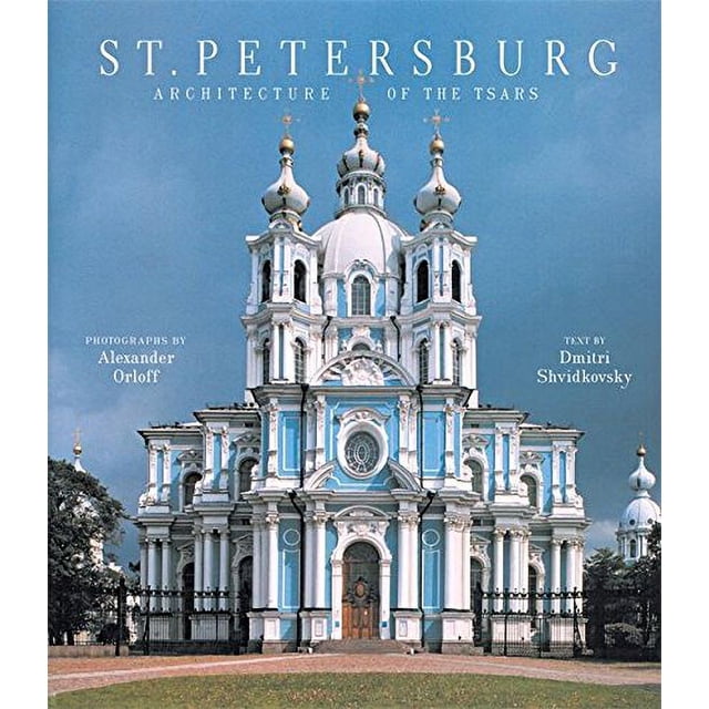 St. Petersburg: Architecture des Tzars