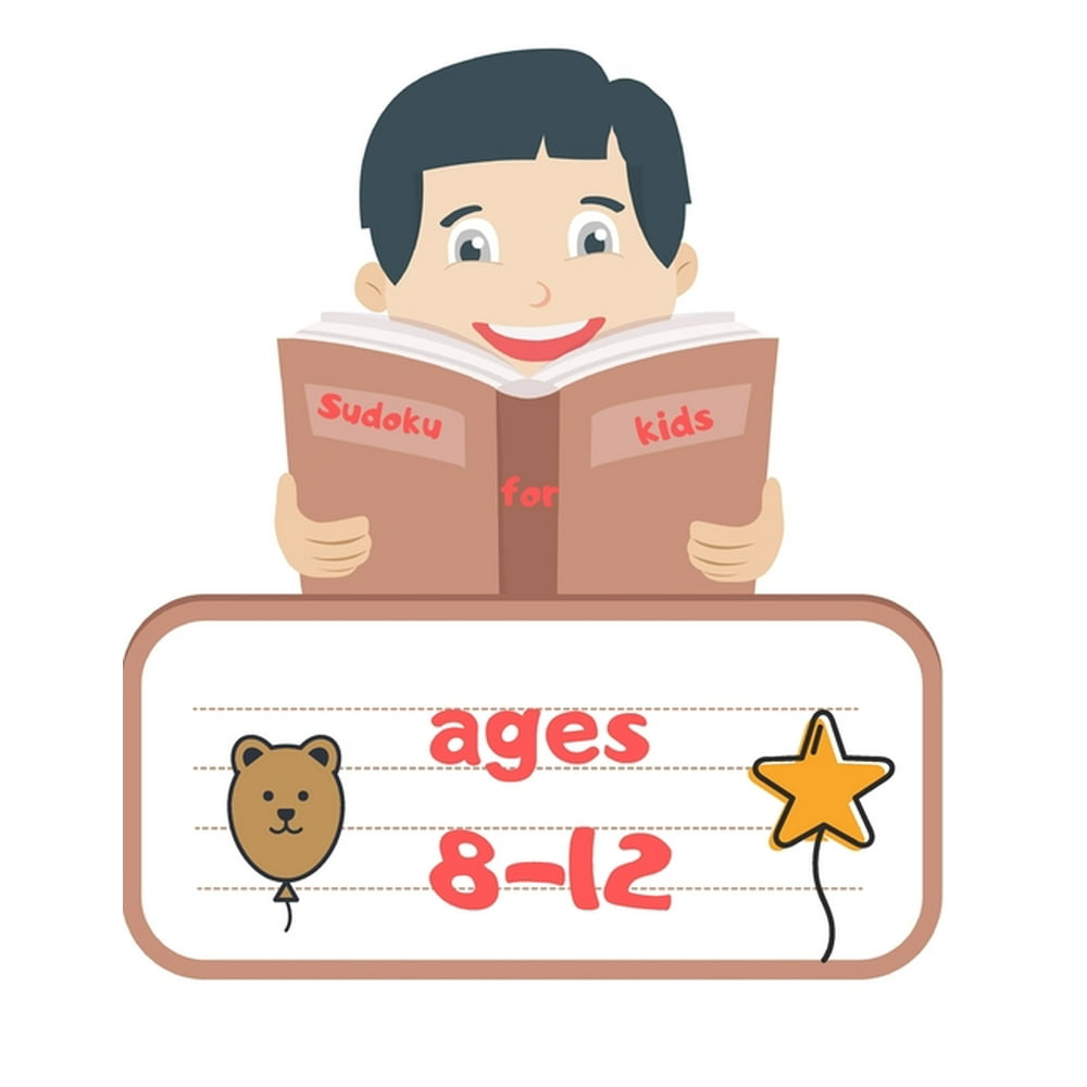 Sudoku For Kids Ages 8 12 Sudoku For Kids 8 12 Easy Difficult 