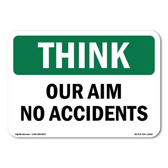 OSHA THINK Sign - Our Aim No Accidents | Plastic Sign | Protect Your Business, Construction Site, Warehouse & Shop Area | Made in the USA