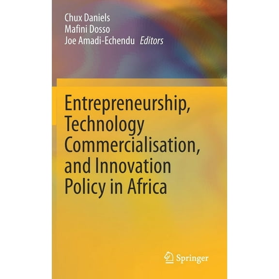 Entrepreneurship, Technology Commercialisation, and Innovation Policy in Africa, (Hardcover)