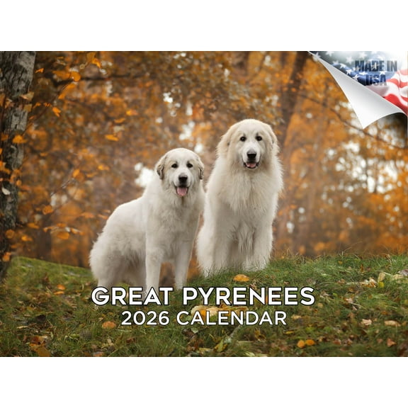 2025 2026 Great Pyrenese Calendar - Dog Breed Monthly Wall Calendar - 12 x 18 Open - Thick No-Bleed Paper - Giftable - Made in USA