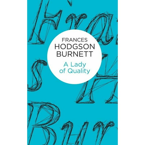 A Lady of Quality, (Paperback)