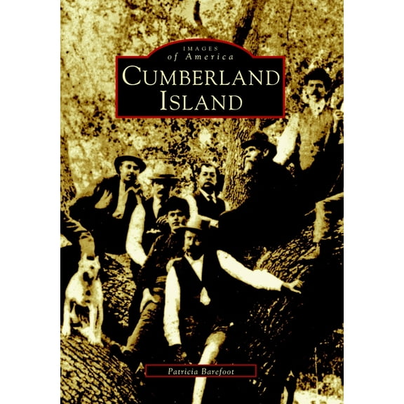 Images of America Cumberland Island, (Paperback)