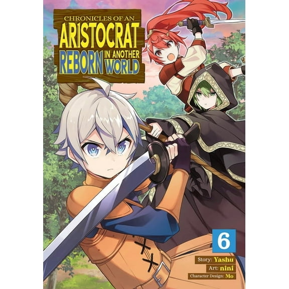 Chronicles of an Aristocrat Reborn in An Chronicles of an Aristocrat Reborn in Another World (Manga) Vol. 6, (Paperback)