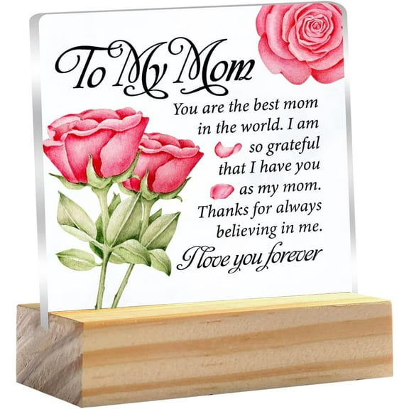 Mother Gift to My Mom I Love You Forever Quote Clear Desk Decorative Sign Keepsake Present Rose Floral Mom Acrylic Sign With Wooden Stand Desk Decor for Home Office 4x4 Inch