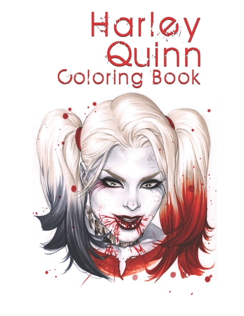 Harley Quinn Coloring Book : Harley Quinn Coloring Book for Adults