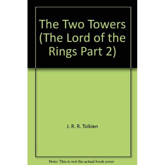 Pre-Owned The two towers: Being the second part of The lord of the rings, 9780395312667, 0395312663, Hardcover, Silver anniversary ed edition