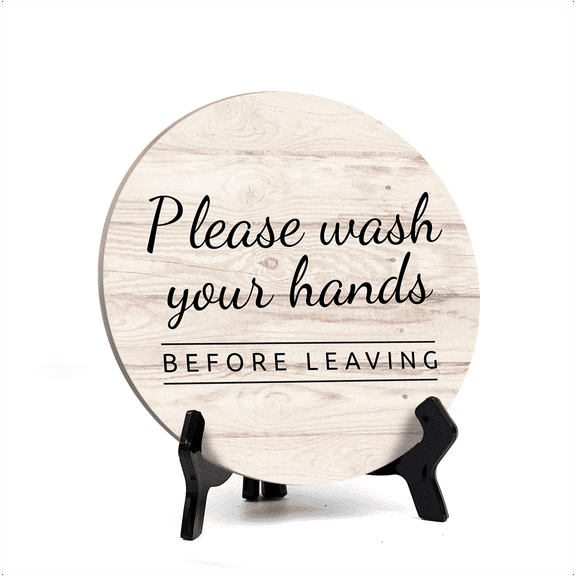 Round Please Wash Your Hands Before Leaving, Light Wood Color Bathroom Table Sign with Acrylic Easel (5 x 5")