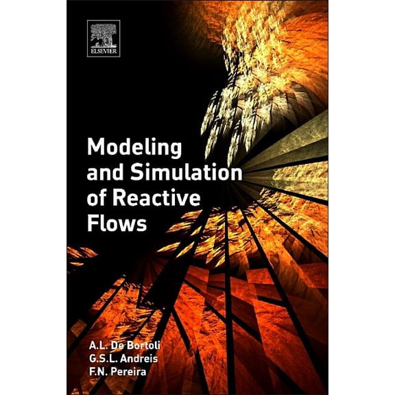 Modeling and Simulation of Reactive Flows, (Paperback)